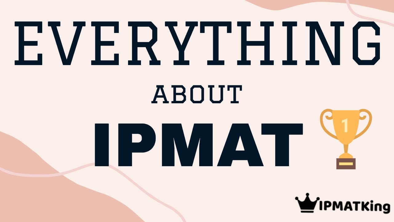 EVERYTHING ABOUT IPMAT || EXAM, SYLLABUS, PLACEMENT, FEE & INSIGHTS BY IPMATKing