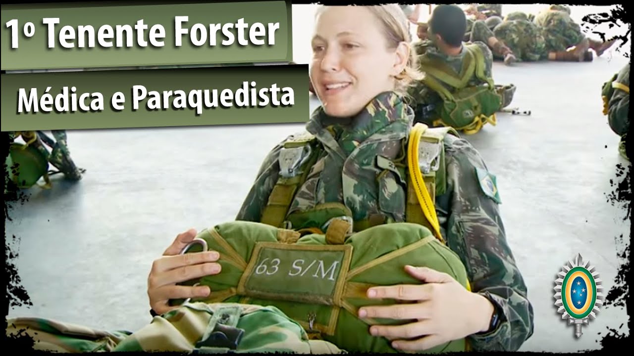 1º Tenente Forster - Médica e Paraquedista do Exército