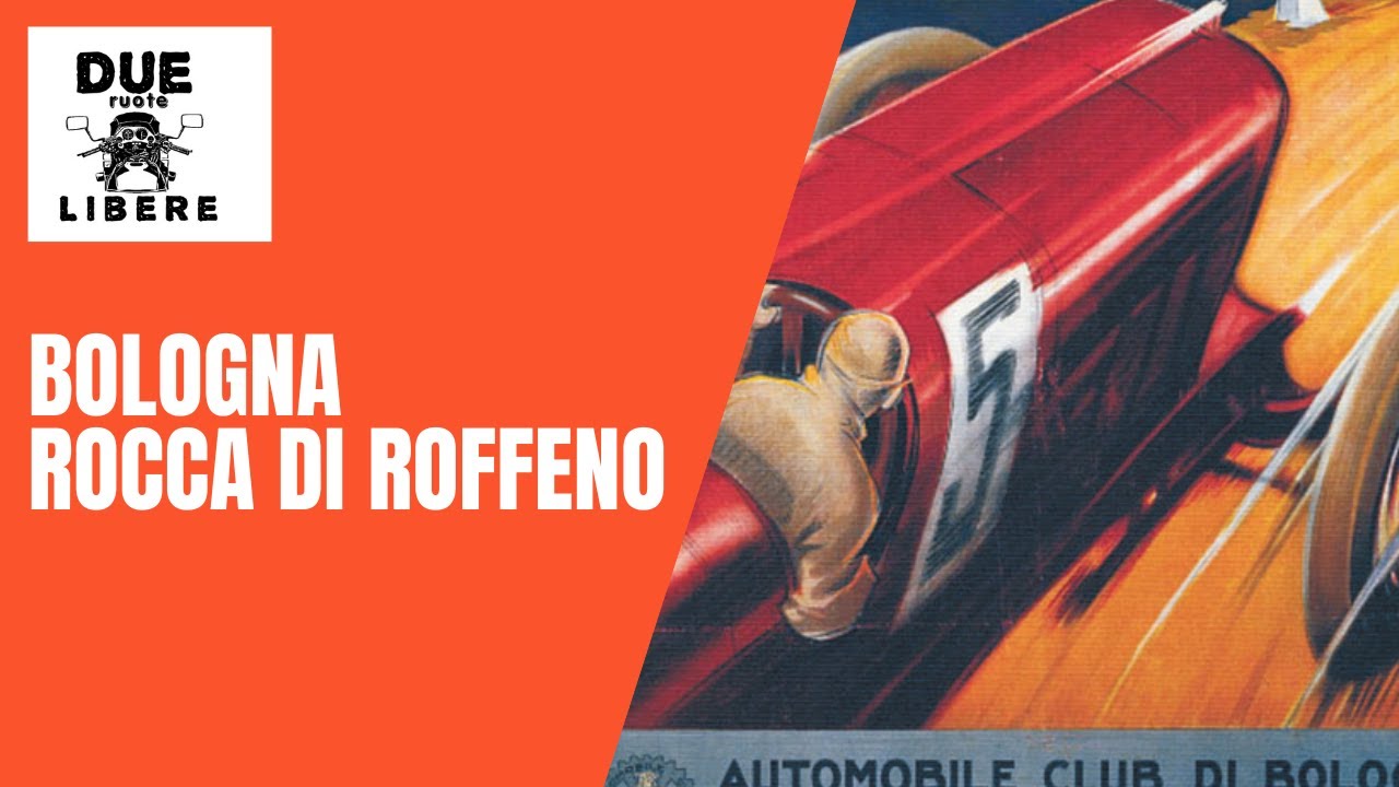 Bologna - Rocca di Roffeno 1923 - 2021