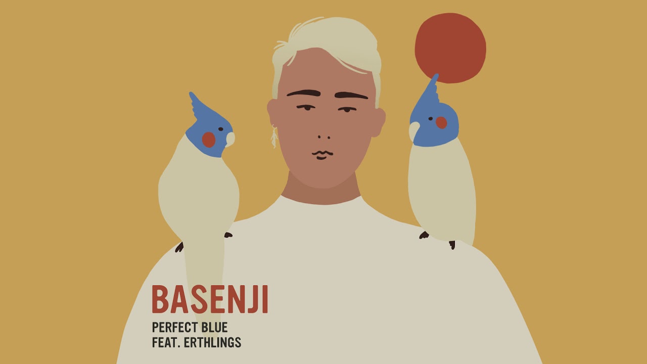 Basenji - Perfect Blue feat. Erthlings
