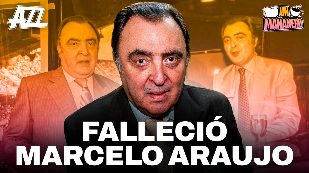 FALLECI&Oacute; MARCELO ARAUJO + INTERNA EN EL GOBIERNO: ADORNI Y CAUSA LIBRA | UN MA&Ntilde;ANERO