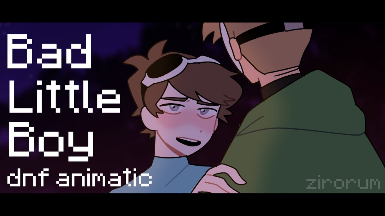 Bad Little Boy | DNF Animatic