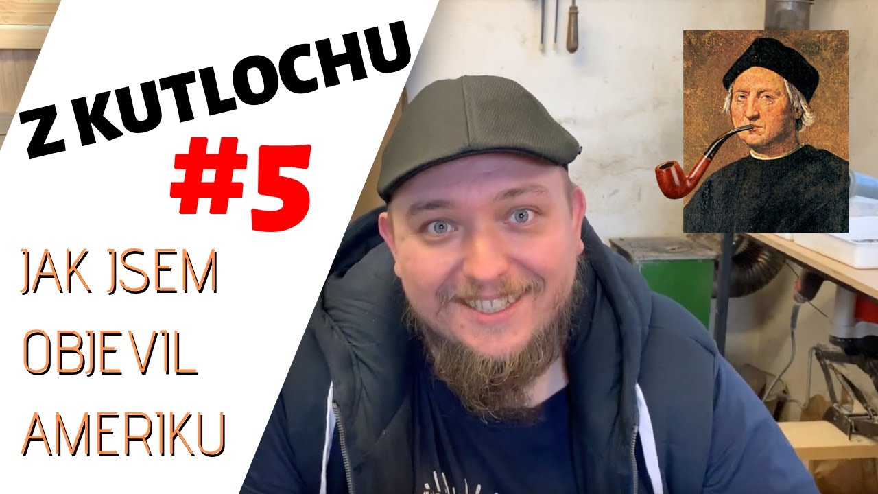 Z KUTLOCHU #5 | JAK JSEM OBJEVIL AMERIKU | DÝMKOVÝ VLOG