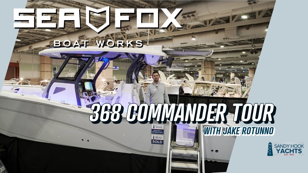 Discover the 2024 Sea Fox 368 Commander | In-Depth Tour with Jake Rotunno | Sandy Hook Yachts