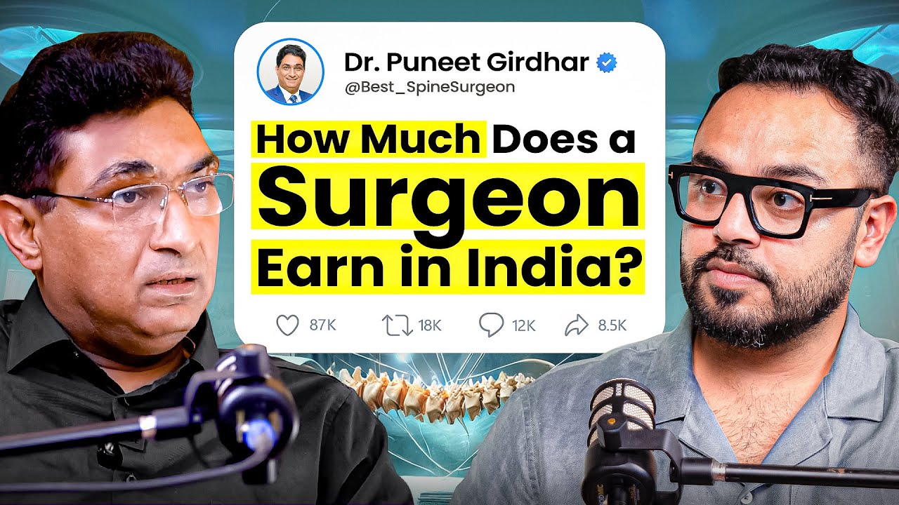 How to Make Crores As A Spine Surgeon? Ft. Dr. Puneet Girdhar