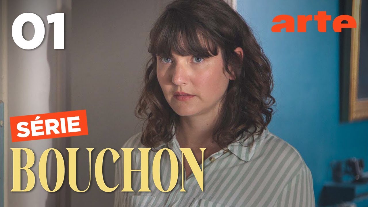 BOUCHON | Episode 1 | ARTE Séries