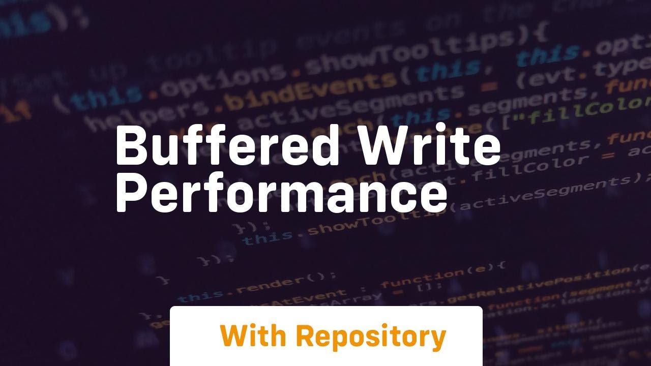 buffered write performance