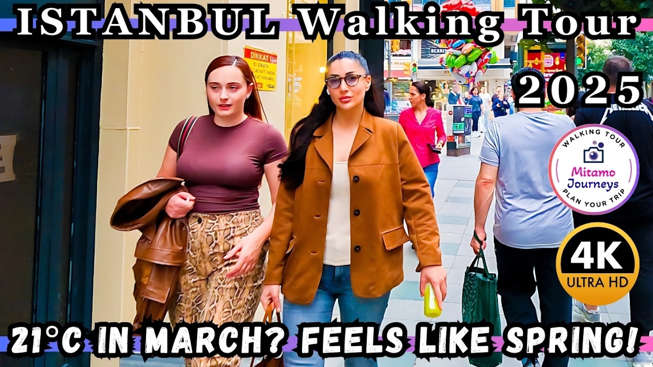 SPRING WEATHER IN ISTANBUL WINTER? 21°C in MARCH 2025! Şişli, Osmanbey, Nişantaşı, Taksim | 4K Walk