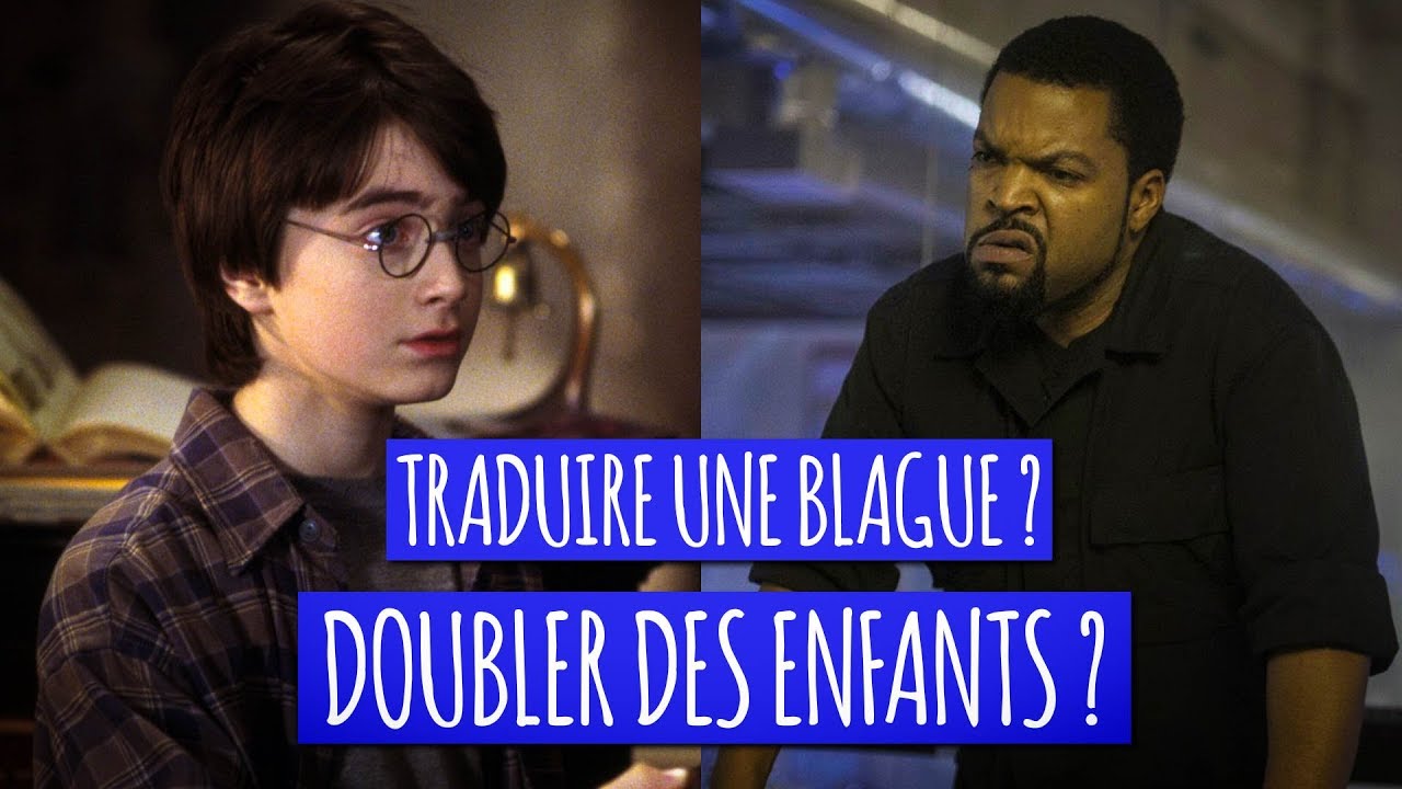 TRADUIRE UNE BLAGUE ? DOUBLER DES ENFANTS ? (FDD #3)