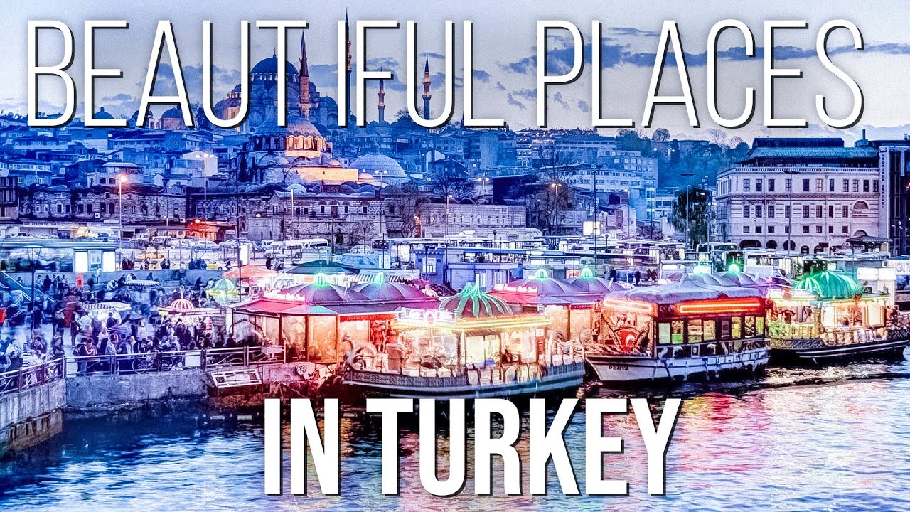Top 10 Best Places to Visit in Turkey