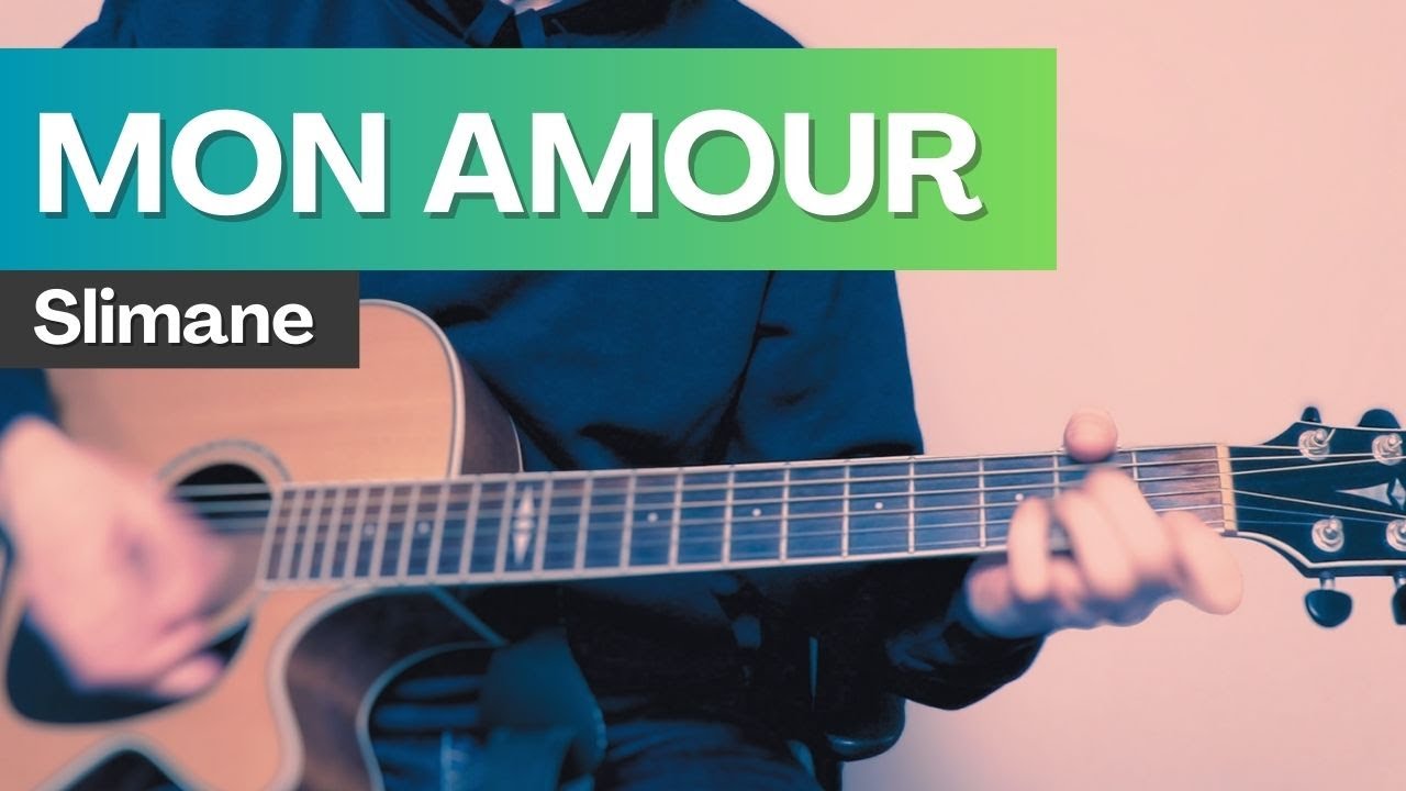 Mon Amour Slimane Tuto Guitare Concours Eurovision | Avec TAB