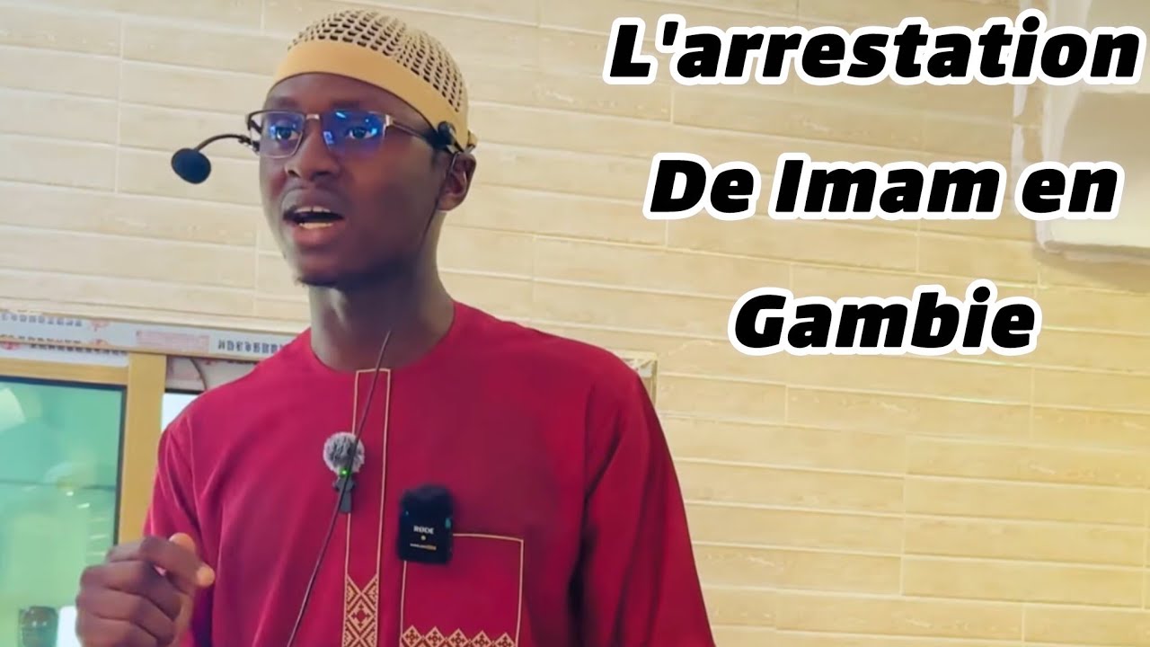 L'arrestation de imam abdou karim en gambie