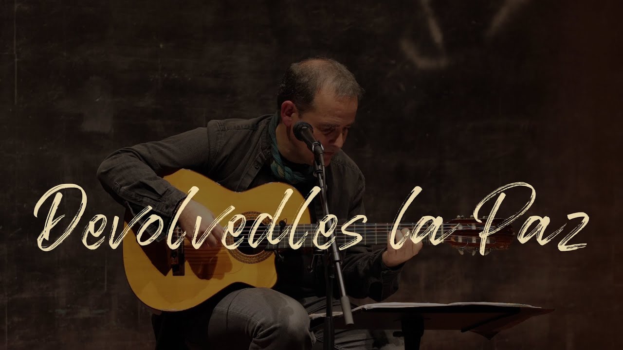 DEVOLVEDLES LA PAZ (Luis Guitarra)