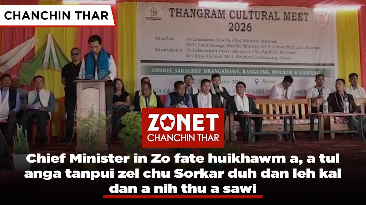 ZONET CHANCHIN THAR | 19 MARCH 2026 (NINGANI)
