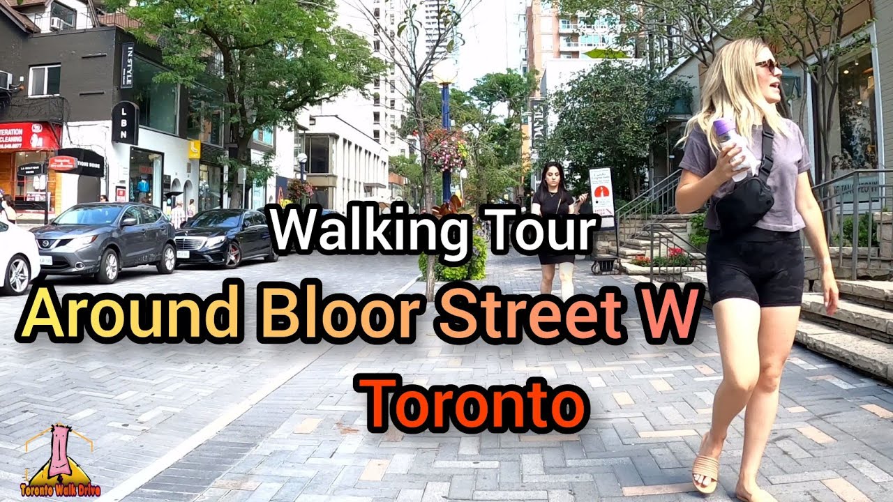 Walking Tour ,Bloor St W, Downtown Toronto, Canada