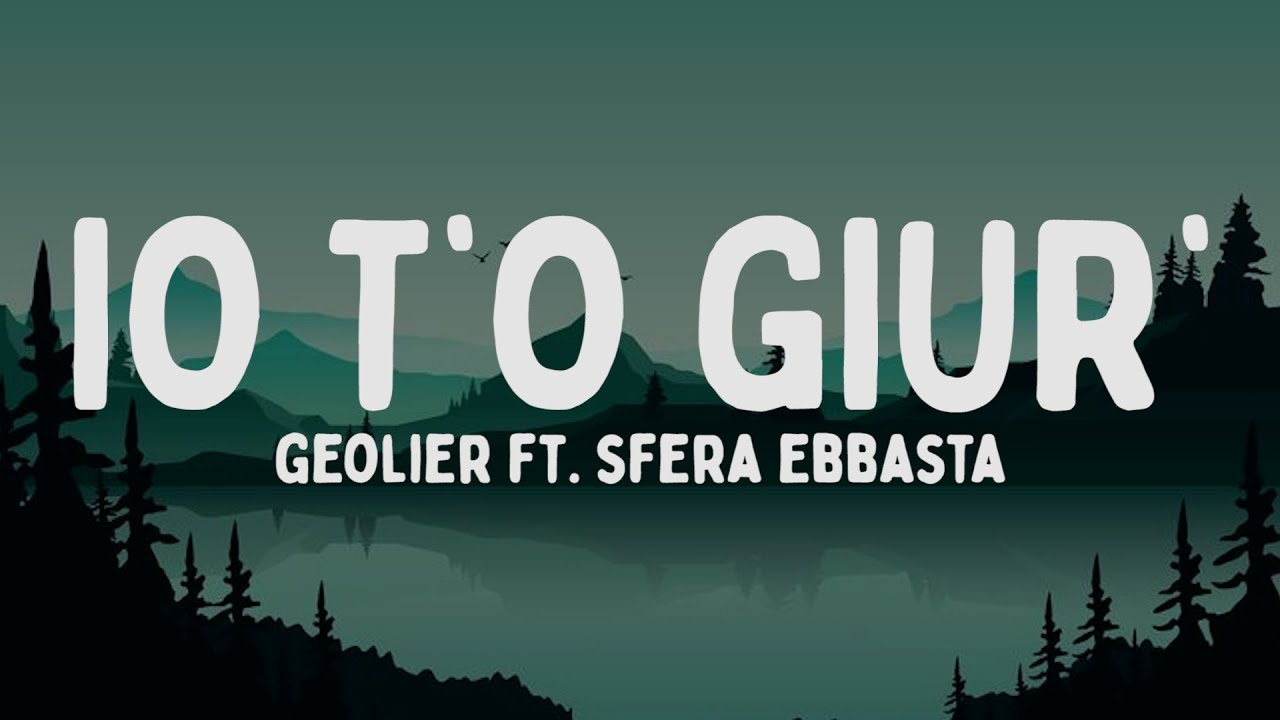 Geolier - IO T’O GIUR’ feat. Sfera Ebbasta (Testo/Lyrics)