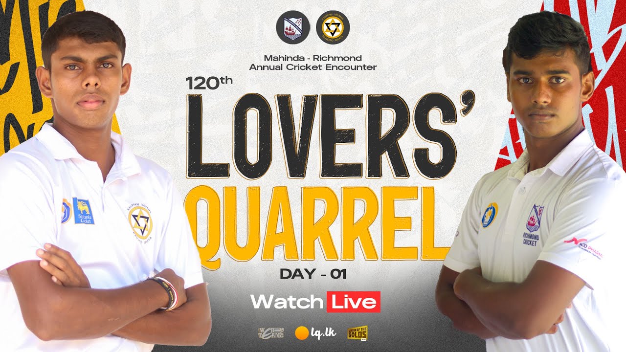 MAHINDA - RICHMOND BIG MATCH - Day 01 | 120th Lovers' Quarrel | 2025