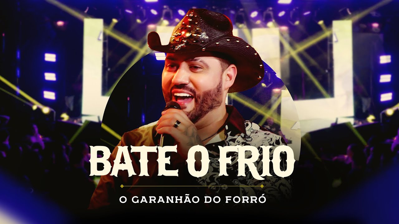  Bate o Frio - O Garanhão Do Forró 
