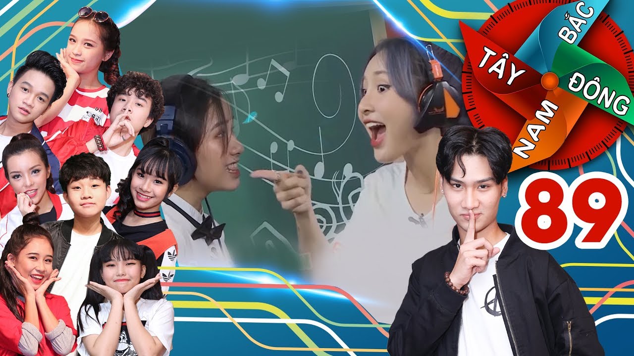 ĐÔNG TÂY NAM BẮC | TẬP 89 | Trưởng nhóm Lip B gây náo loạn, thử tài học sinh cá biệt Winner và Mon