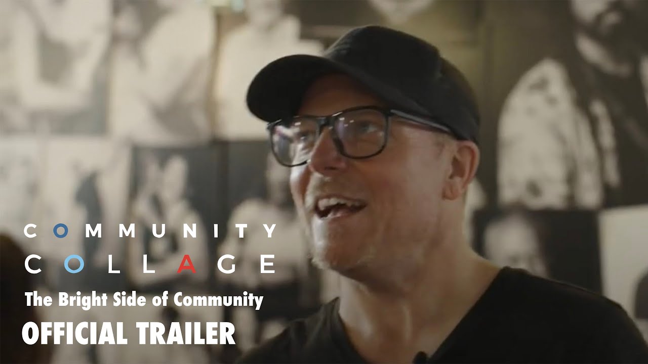 OFFICIAL TRAILER: COMMUNITY COLLAGE: The Bright Side of Community