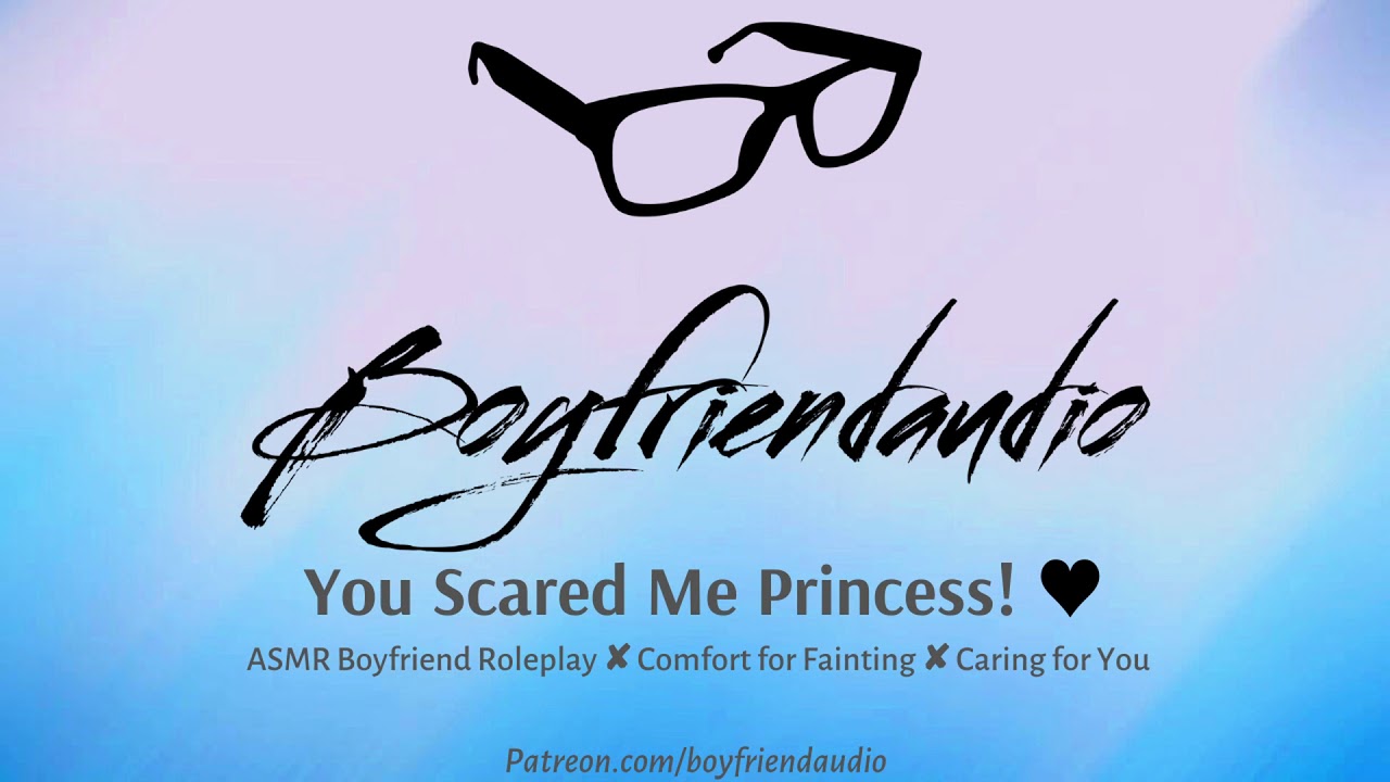 You Scared Me Princess! [Boyfriend Roleplay] [Comfort for Fainting] ASMR
