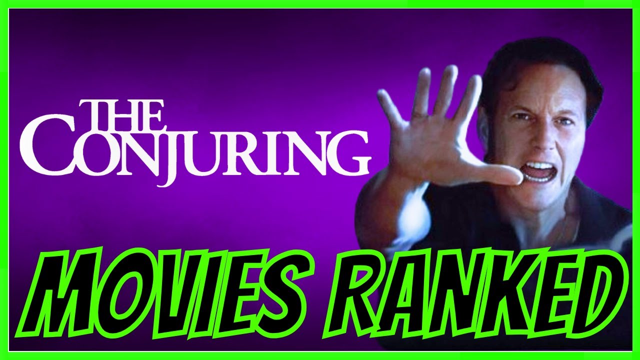 Every CONJURING Movie Ranked!