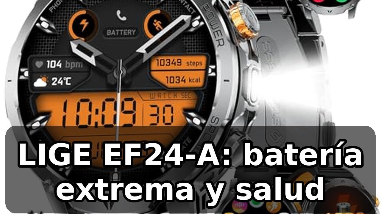 Review honesta del reloj inteligente LIGE EF24-A: batería de larga duración