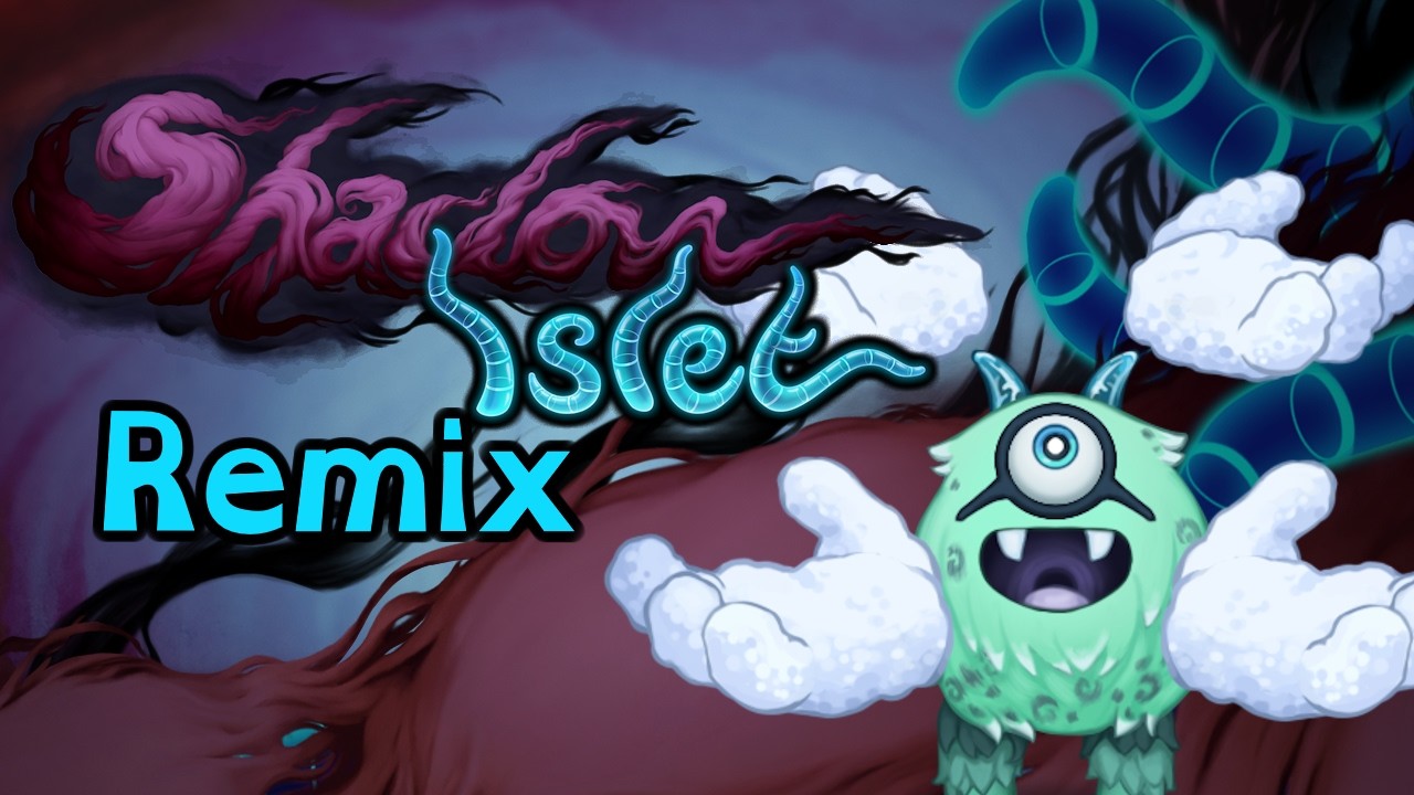 Shadow Islet REMIX - My Singing Monsters