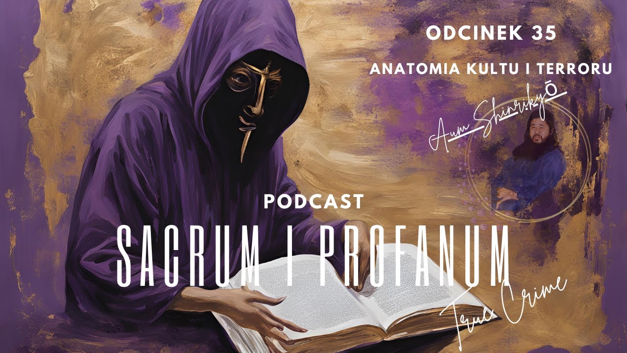 Odcinek 35. Shoko Asahara (podcast kryminalny)