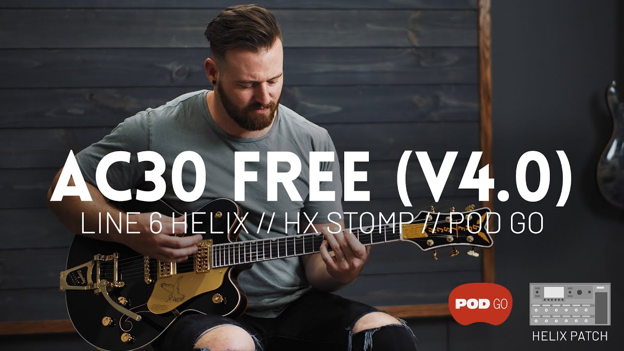 AC30 FREE (версия 4.0) // Демонстрация патчей Line 6 Helix, HX Stomp и POD Go