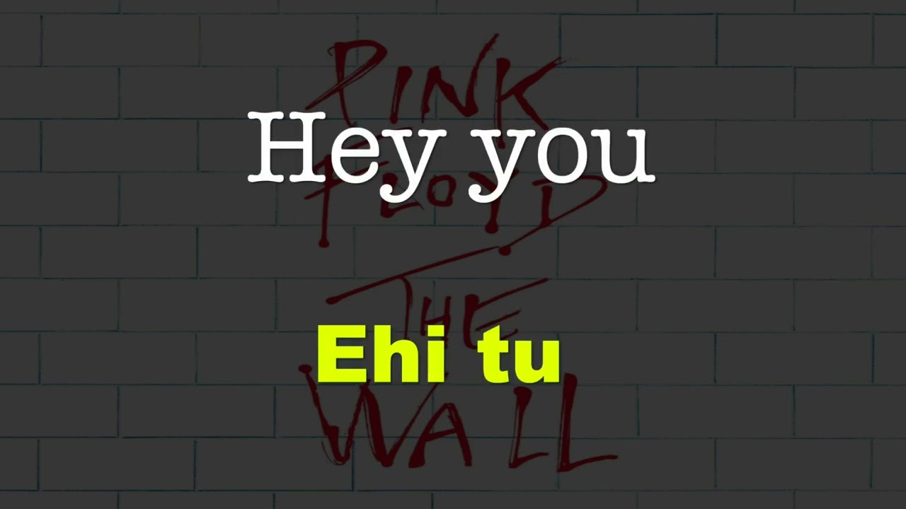 01/2 - Hey You (Ehi Tu) - The Wall - 1979 - Testo e traduzione