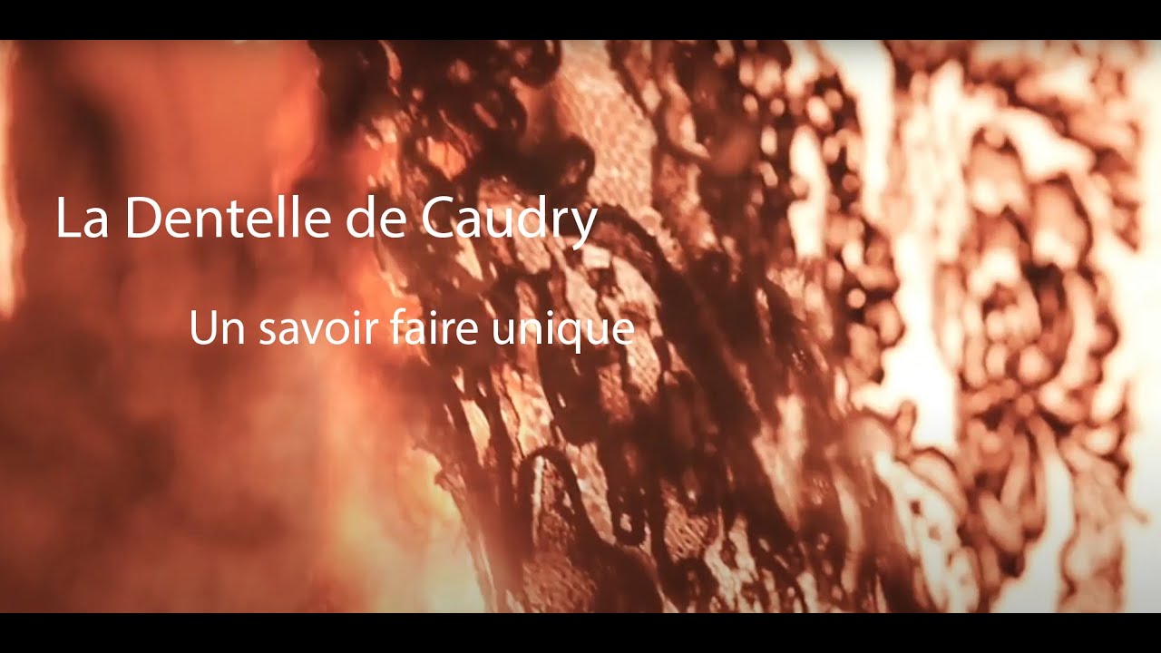 La dentelle de Caudry : un savoir faire unique