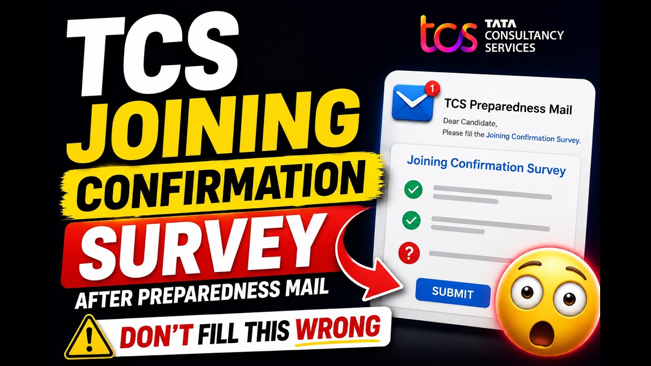 TCS Joining Confirmation Survey after Preparedness Mail || Don&rsquo;t Fill Wrong || Joining Letter 2026