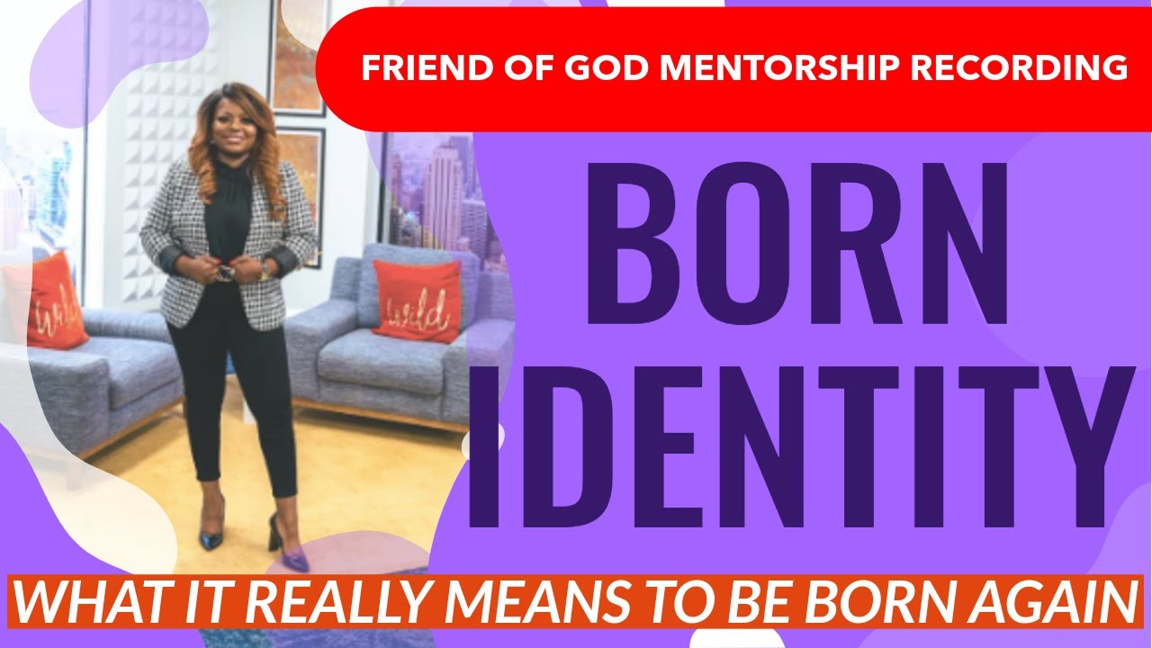 Born Identity - BORN AGAIN - What does it really mean?
