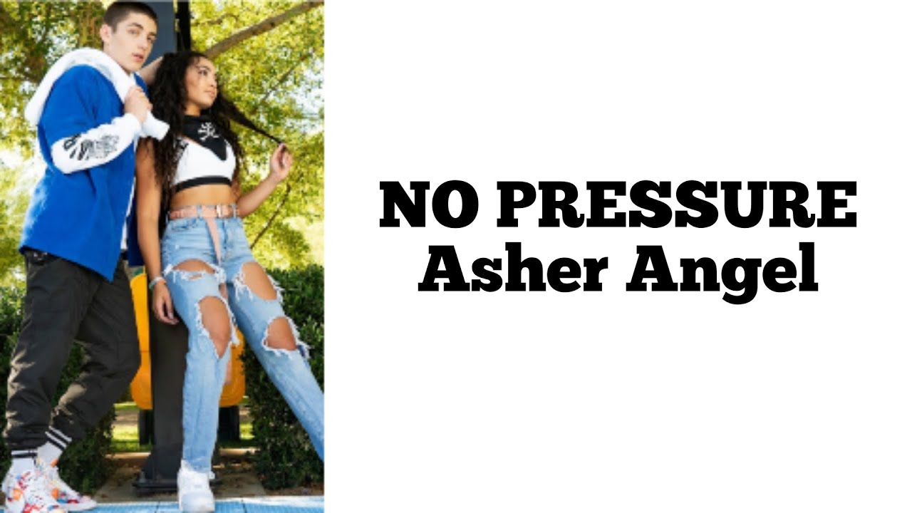 Asher Angel - No Pressure (lyrics)