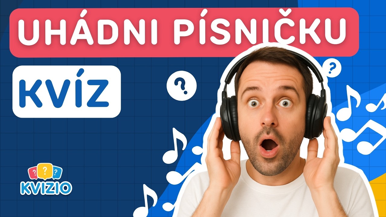Uhádni české písničky - Poznáš všechny české hity? - Kvíz písničky