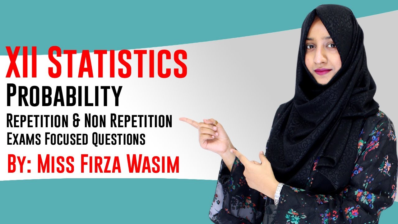 XII ( ICOM Part 2) Statistics | Probability, Repetition & Not Repetition Questions | Exams Focused