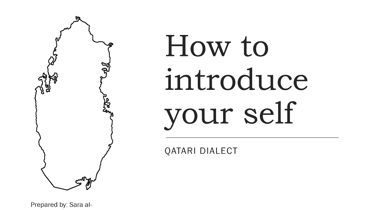 How to introduce your self in Qatari dialect
