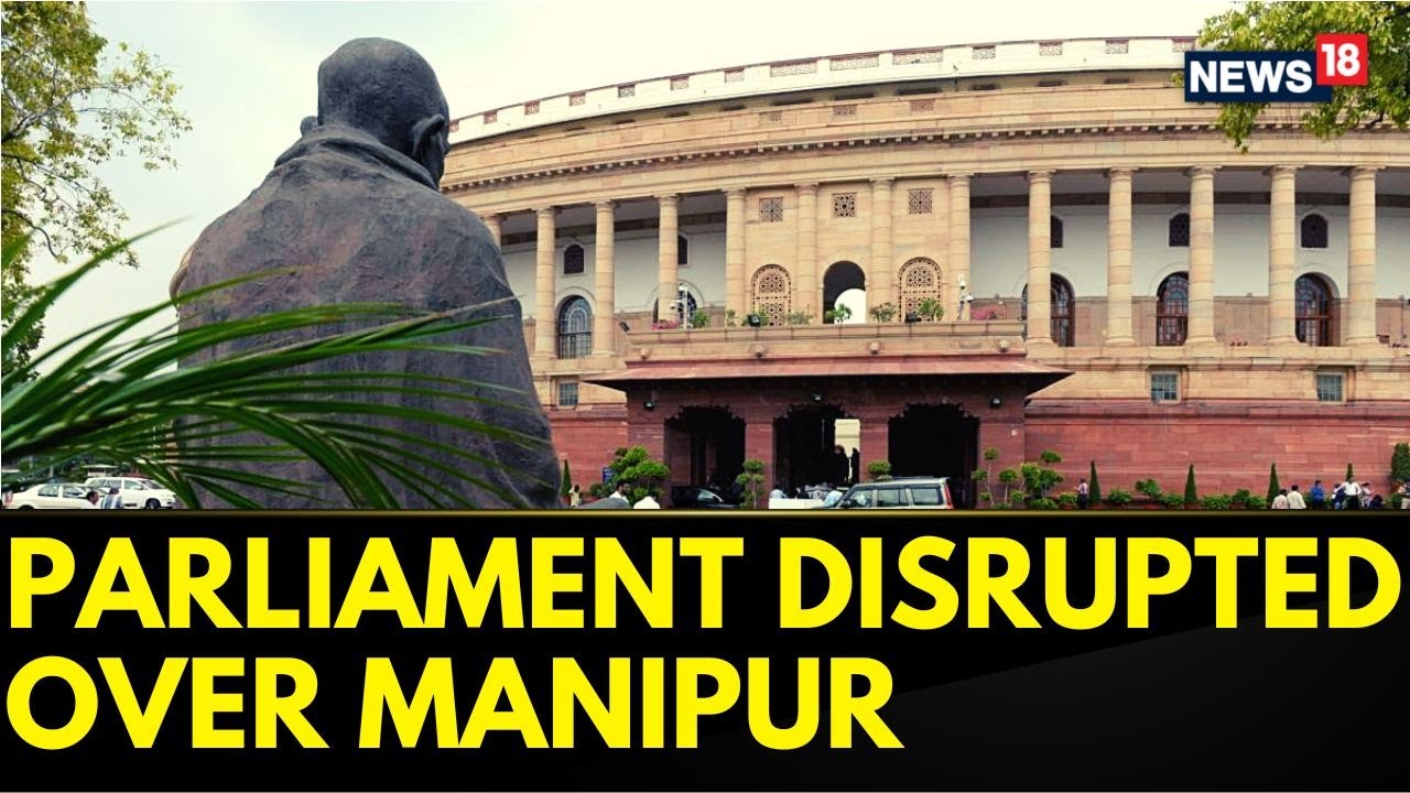 Parliament Monsoon Session | Parliament Disrupted Over Huge Sloganeering By Opposition MPs | News18