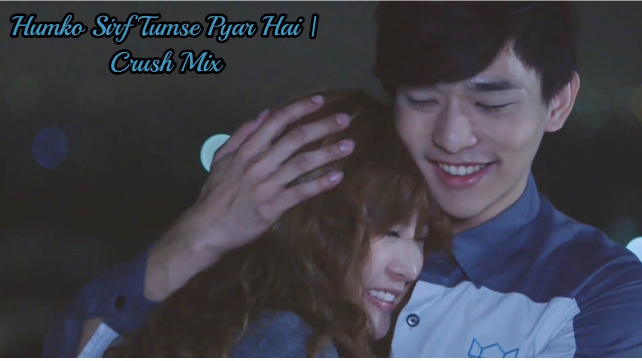 Hum Ko Sirf Tum Se Pyar Hai | Thai Mix 🍁 Cute Love Story 🌼 Korean Mix | Hindi Songs ☘ Crush Mix