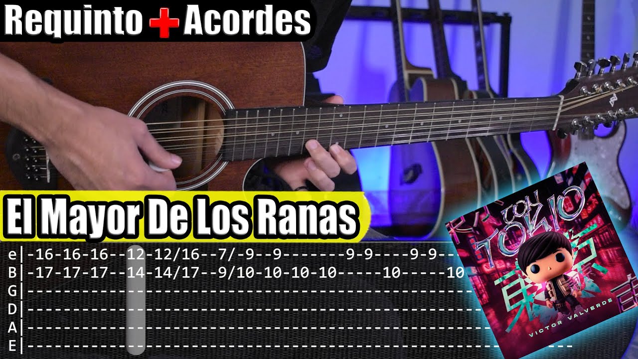 El Mayor De Los Ranas - Victor Valverde x JR Torres - Requinto + Acordes | TABS | Tutorial Guitarra