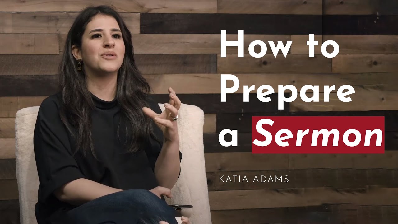 How to Prepare a Sermon: My 3 Keys (Basic Homiletics) - Katia Adams