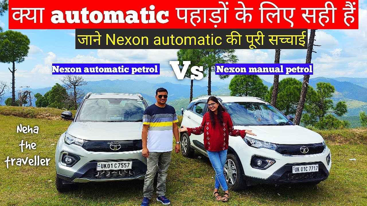 Nexon automatic petrol ownership Review |  Comparison with manual Nexon | Automatic cars in hills.