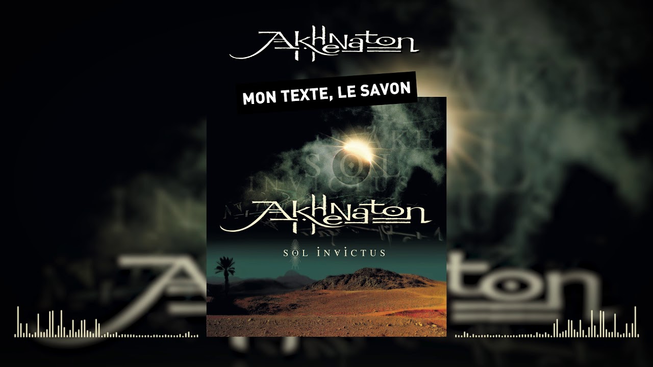 Akhenathon - Mon texte, le savon (Audio officiel)