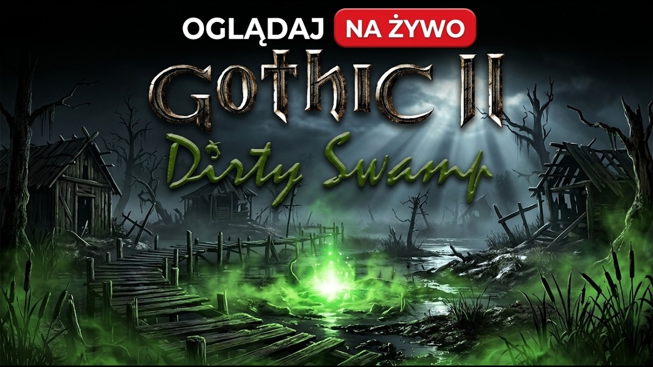 Gothic 2: Dirty Swamp 🌿+NA ŻYWO 🔴 #gothic