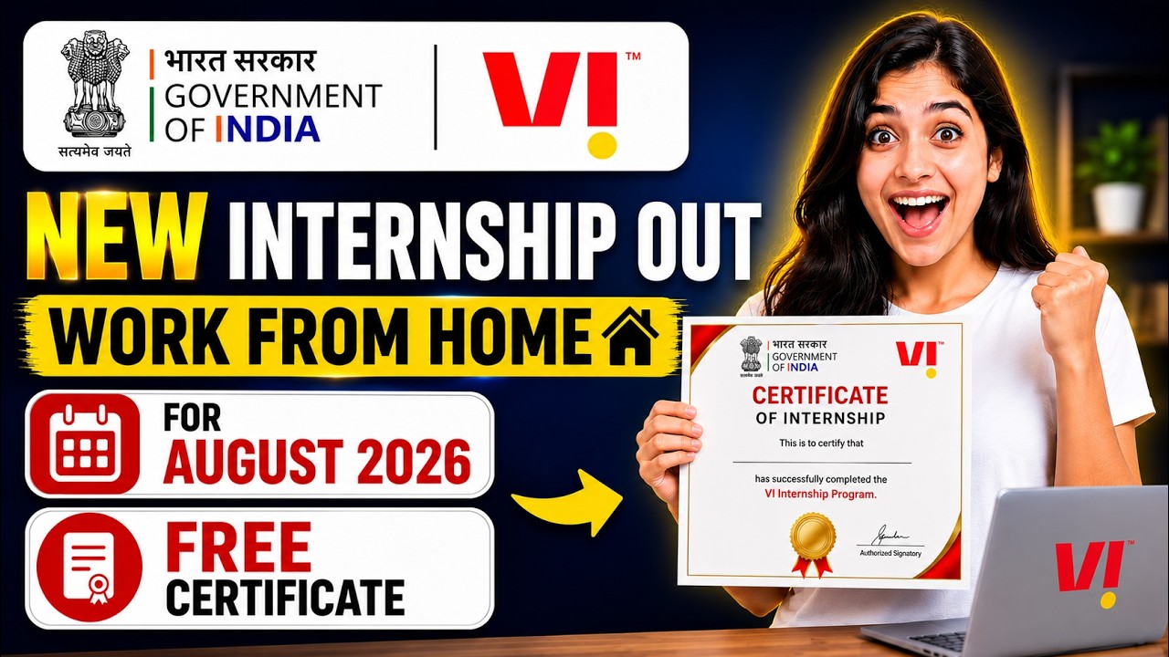 🔥For August 2026 | Vi Work From Home Internship 2026 | Government of India | Apply Now
