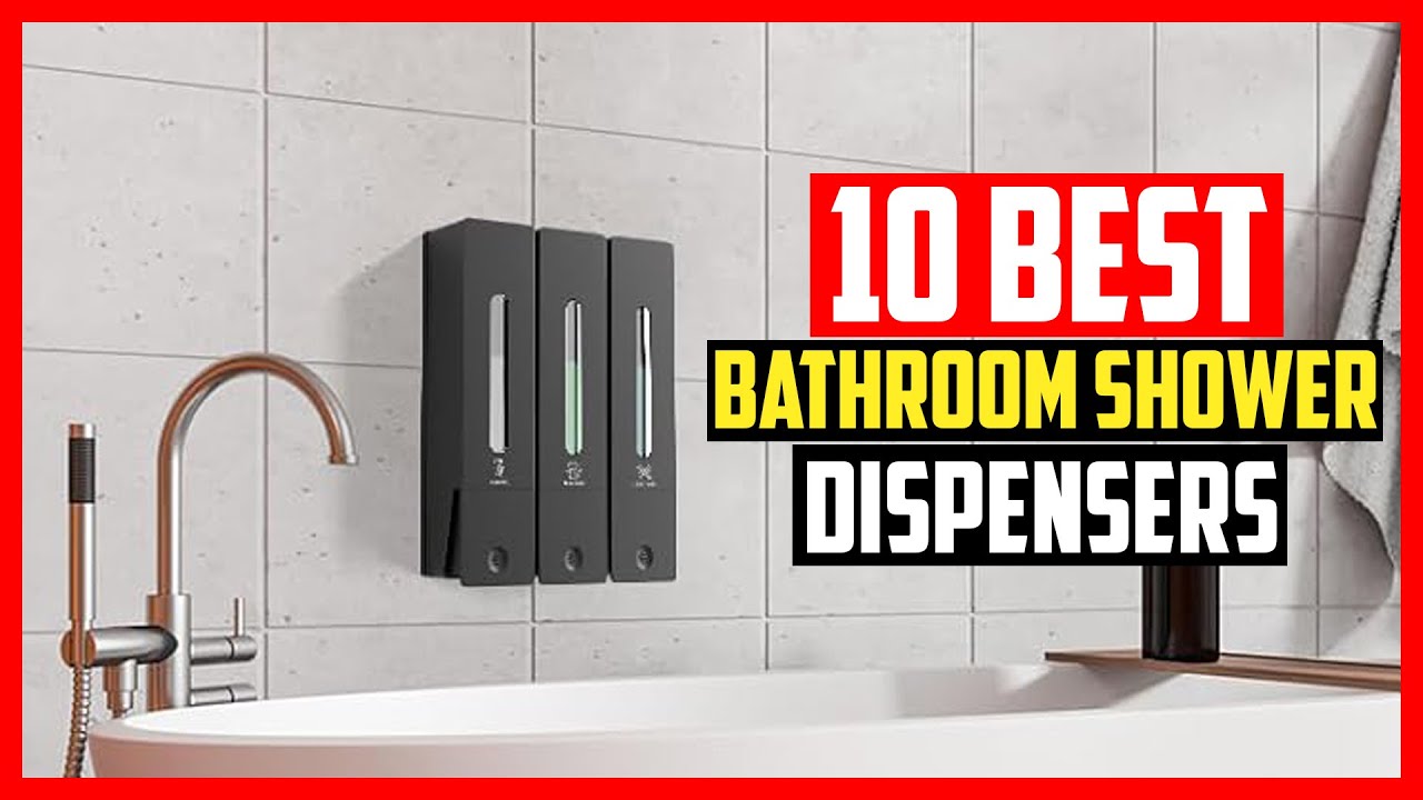 ✅ Top 10 Best Bathroom Shower Dispensers of 2026