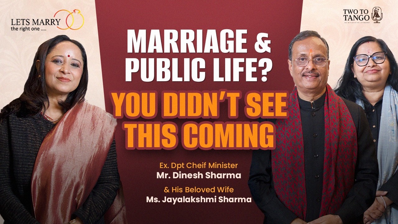 Lets Marry | Former Deputy CM Dinesh Sharma on Marriage, Culture & Modern India | Full Podcast