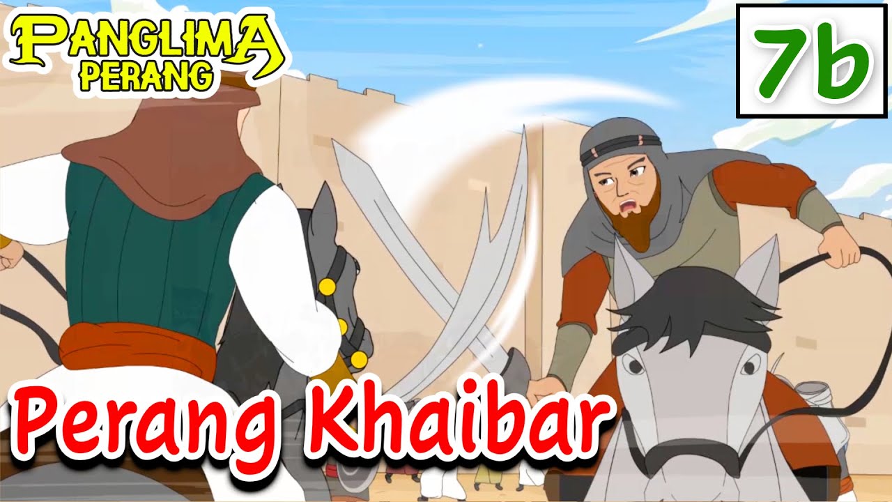 Perang Khaibar Part b - Era Nabi Muhammad SAW | Panglima Perang Channel