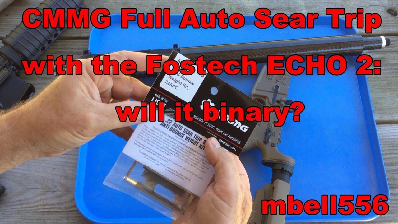 Fostech ECHO 2 with CMMG 22 LR Auto Sear Trip: Will it binary?